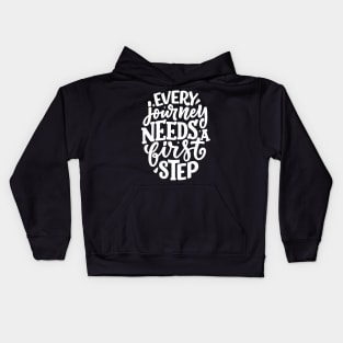 every journey needs a first step Kids Hoodie